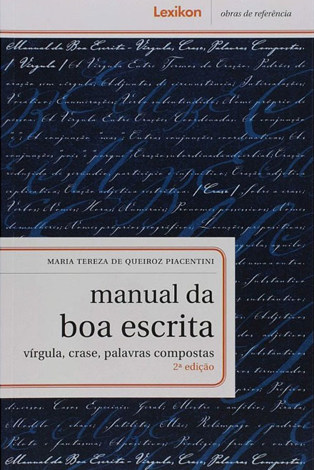 Manual da Boa Escrita - Vrgula, Crase, Palavras Compostas