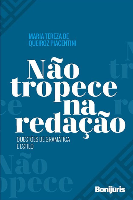 No tropece na redao: questes de gramtica e estilo